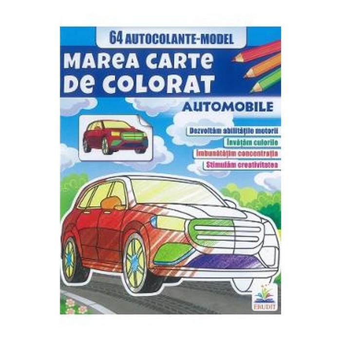 Marea cartea de colorat - automobile, CASA POVESTILOR, 8 file